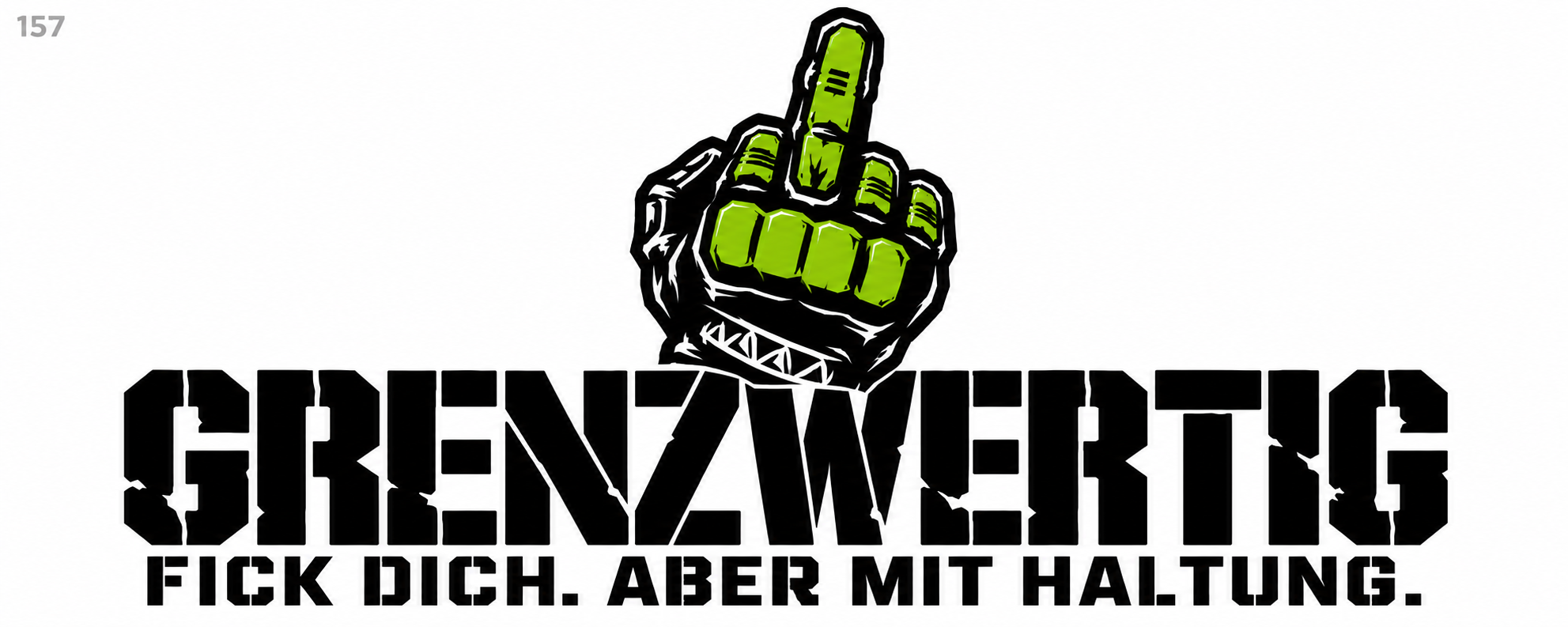 FICK DICH. ABER MIT HALTUNG.